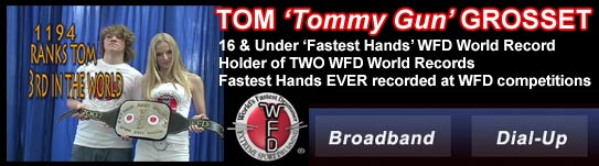 WFD Champion Tom 'Tommy Gun' Grosset - Fastest hands Ever Recorded